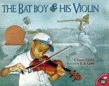 The-Bat-Boy-and-His-Violin-Curtis-Gavin-9780689841156