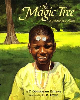 The-Magic-Tree-Echewa-T-Obinkaram-9780688162320